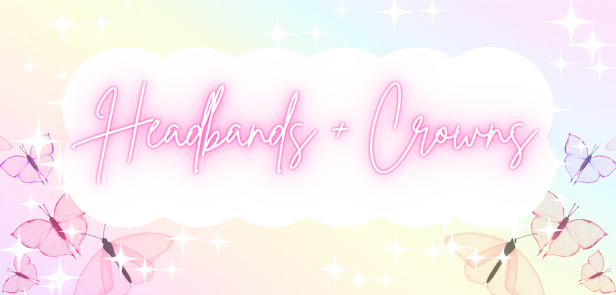 Headbands & Crowns